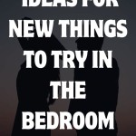 New Things To Try In Bedroom